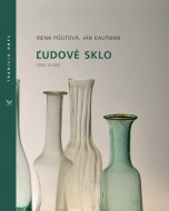 Irena Pišútová, Ján Kautman - Ľudové sklo