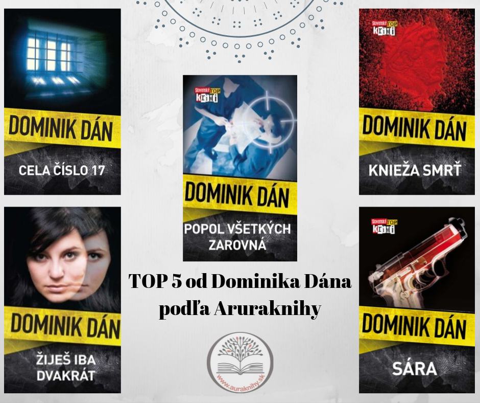 TOP 5 od autora Dominik Dán | Auraknihy.sk