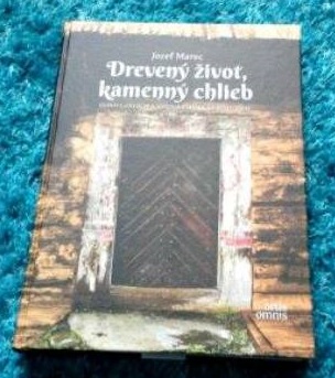 Drevený život, kamenný chlieb