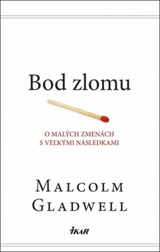 Gladwell Malcolm - Bod zlomu