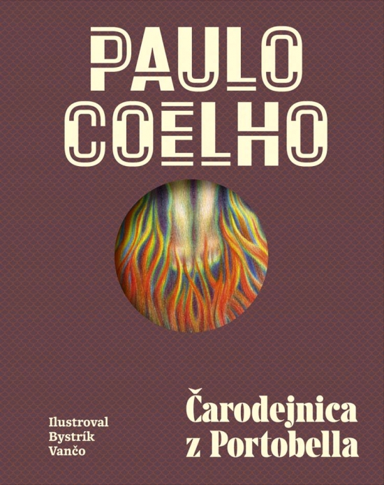 Paulo Coelho - Čarodejnica z Portobella - Ilustrované vydanie