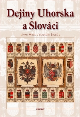 Ivan Mrva - Dejiny Uhorska a Slováci