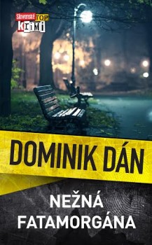 Dominik Dán - Nežná fatamorgána