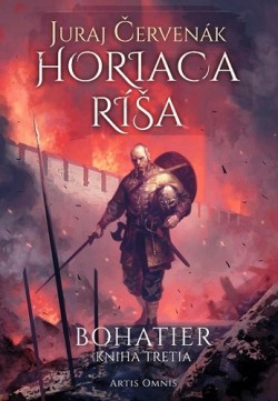 Juraj Červenák - Horiaca ríša (Bohatier 3)