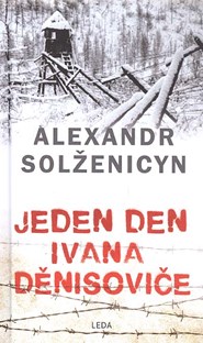Alexandr Solženicyn - Jeden den Ivana Děnisoviče