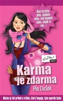 Pia Dušak - Karma je zdarma