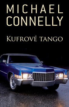 Michael Connelly - Kufrové tango