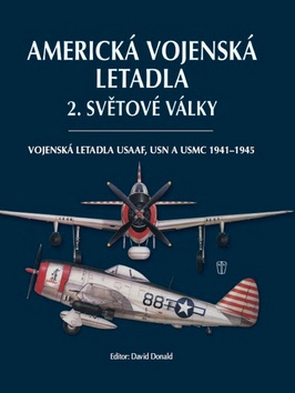 David Donald - Americká vojenská letadla 2. světové války