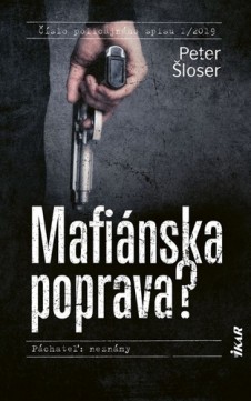 Peter Šloser - Mafiánska poprava
