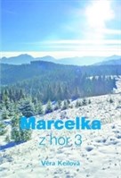 Věra Keilová - Marcelka z hôr 3