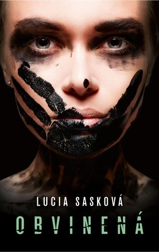 Lucia Sasková - Obvinená