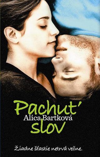 Alica Bartková - Pachuť slov