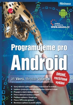 Jiří Vávrů, Miroslav Ujbanyal - Programujeme pro Android