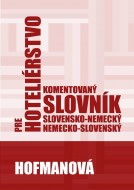 Komentovaný slovensko-nemecký a nemecko-slovenský slovník pre hoteliérstvo