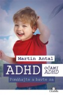 Martin Antal - ADHD očami ADHD - Pomáhajte a bavte sa