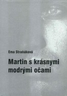 Ema Straňáková - Martin s krásnymi modrými očami