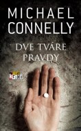 Michael Connelly - Dve tváre pravdy