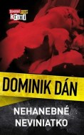 Dominik Dán - Nehanebné neviniatko