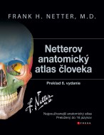 Frank H. Netter - Netterov anatomický atlas človeka