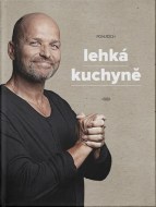 Zdeněk Pohlreich - Lehká kuchyně