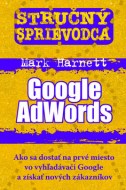 Mark Harnett - Stručný sprievodca: Google AdWords