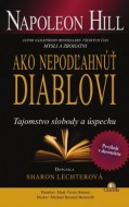 Napoleon Hill - Ako nepodľahnúť diablovi