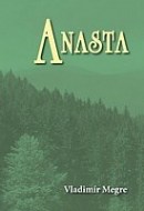 Vladimír Megre - Anastasia 10 - Anasta