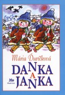 Mária Ďuríčková - Danka a Janka
