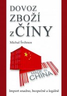 Michal Švihnos - Dovoz zboží z Číny