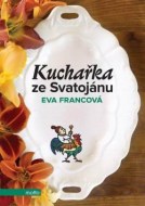 Eva Francová - Kuchařka ze Svatojánu