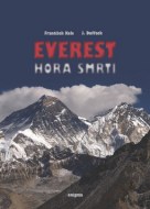 František Kele, J. Duffack - Everest - hora smrti