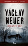 Václav Neuer - Krkavčí súd