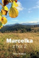 Věra Keilová - Marcelka z hôr 2