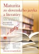 Karel Dvořák, Ivana Gregorová - Maturita zo slovenského jazyka a literatúry