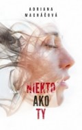 Adriana Macháčová - Niekto ako ty