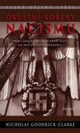 Nicholas Goodrick-Clarke - Okultní kořeny nacismu
