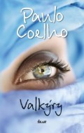 Paulo Coelho - Valkýry