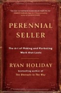 Ryan Holiday - Perennial Seller