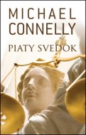 Michael Connelly - Piaty svedok