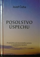 Jozef Čuha - Posolstvo úspechu