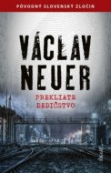 Václav Neuer - Prekliate dedičstvo