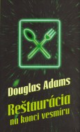 Douglas Adams - Reštaurácia na konci vesmíru