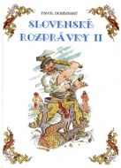Pavol Dobšinský - Slovenské rozprávky II.