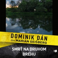 Dominik Dán - Smrť na druhom brehu