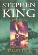 Stephen King - Temná věž III. Pustiny