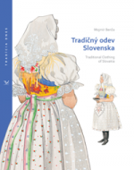 Mojmír Benža - Tradičný odev Slovenska/Traditional Clothing of Slovakia