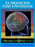 Oldřich Válek - Za hranicemi fyziky a psychologie