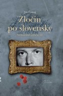Zločin po slovensky - Neskutočné príbehy III.
