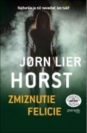 Jorn Lier Horst - Zmiznutie Felicie