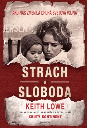 Keith Lowe - Strach a sloboda_product